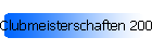 Clubmeisterschaften 2006